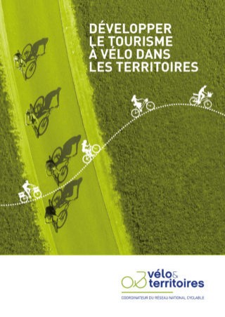 Vélo & Territoires divulgue le guide « Développer le tourism ...