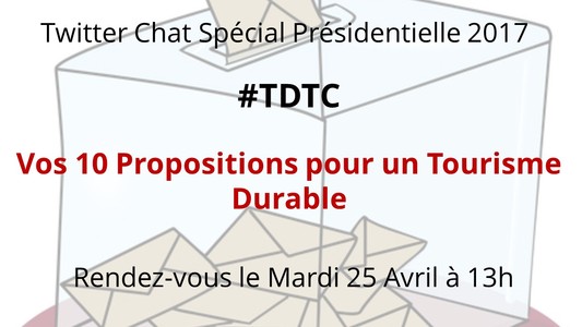 TwitterChat #TDTC Spécial Election &quot;Vos 10 Propositions pour ... Image 1