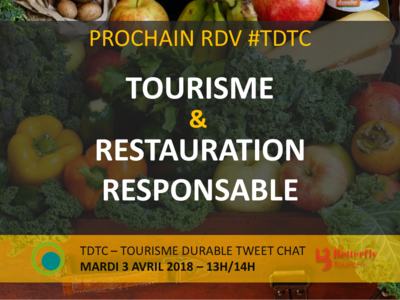 TWITTER CHAT #TDTC &quot;TOURISME &amp; RESTAURATION RESPONSABLE&quot; Image 1